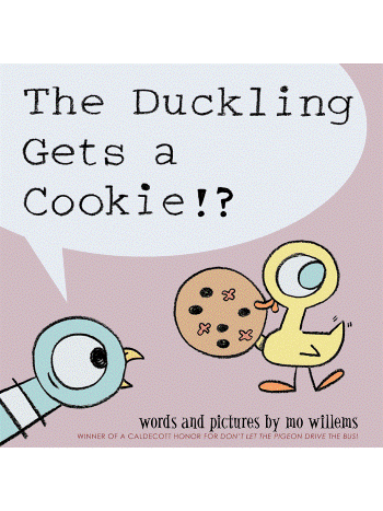 The Duckling Gets a Cookie!?