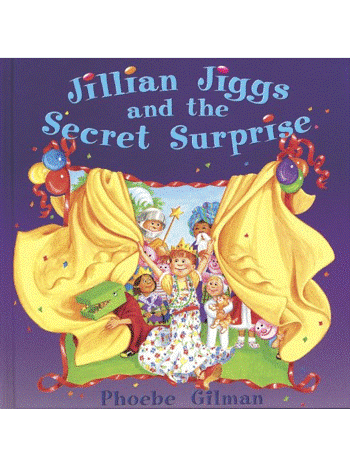 Jillian Jiggs and the Secret Surprise
