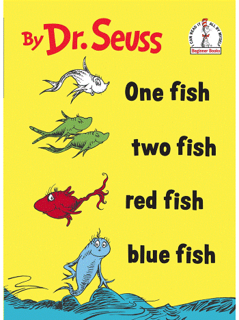 One Fish, Two Fish, Red Fish, Blue Fish