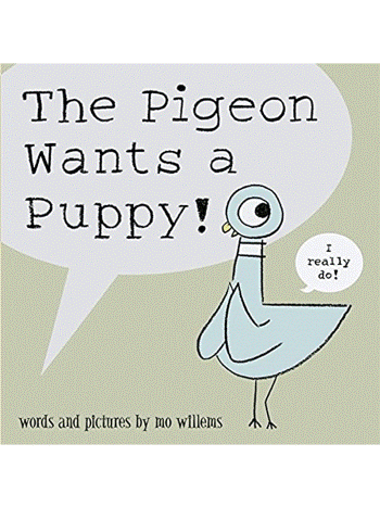 The Pigeon Wants a Puppy!