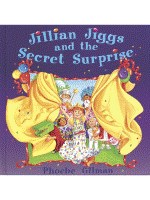 Jillian Jiggs and the Secret Surprise